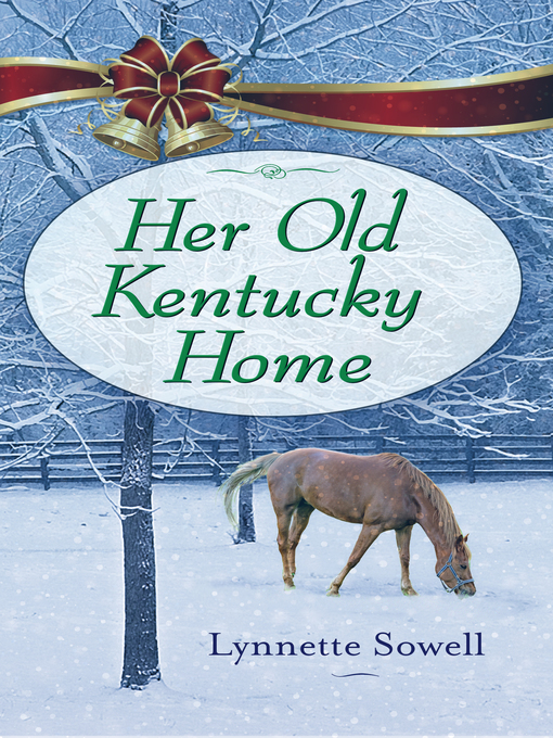 Title details for Her Old Kentucky Home by Lynette Sowell - Available